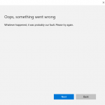 oops-something-went-wrong-whatever-happened-it-was-probably-our-fault-fix-windows-10