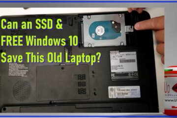 Can an SSD and Fresh Windows 10 Save An Old Toshiba Laptop From the Landfill