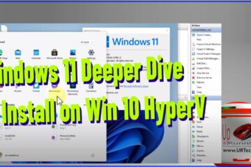 Windows 11 Deeper Dive and Install as a Virtual Machine on Windows 10