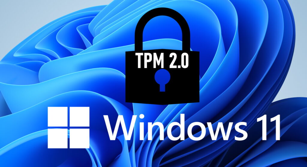 Windows 11 TPM 2 0