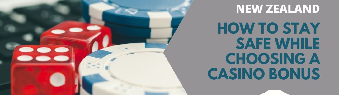 How To Stay Safe While Choosing a Casino Bonus in New Zealand - Up ...