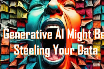 is generative AI might be steeling your data